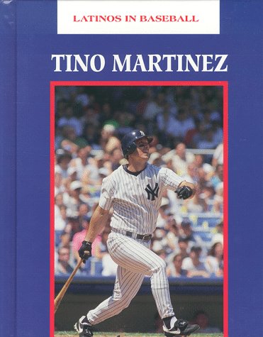 Stock image for Tino Martinez for sale by Better World Books: West