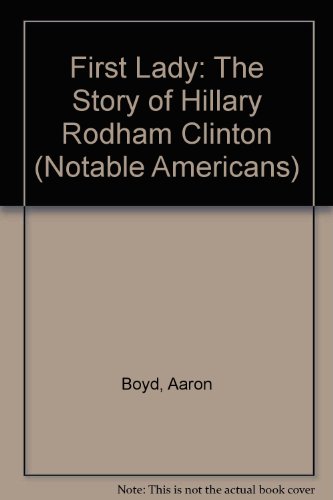 Beispielbild fr First Lady : The Story of Hillary Rodham Clinton zum Verkauf von Better World Books