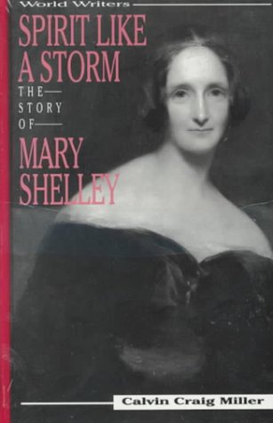 Stock image for Spirit Like a Storm: The Story of Mary Shelley for sale by ThriftBooks-Dallas