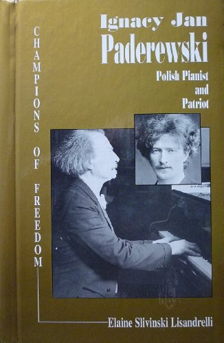 Stock image for Ignacy Jan Paderewski : Polish Pianist and Patriot for sale by Better World Books