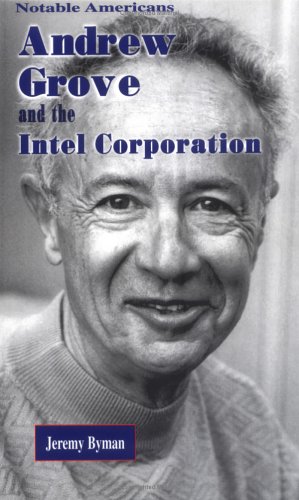 9781883846381: Andrew Grove and the Intel Corporation (Notable Americans)