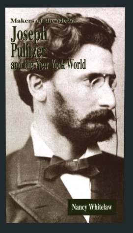 Imagen de archivo de Joseph Pulitzer : And the New York World a la venta por Better World Books