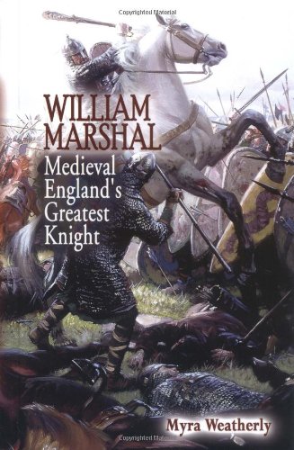 Beispielbild fr William Marshal : Medieval England's Greatest Knight zum Verkauf von Better World Books