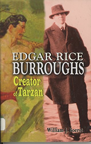 Beispielbild fr Edgar Rice Burroughs : Creator of Tarzan zum Verkauf von Better World Books
