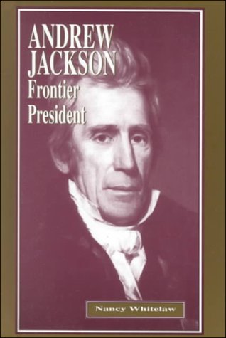 Imagen de archivo de Andrew Jackson: Frontier President (Notable Americans) a la venta por SecondSale