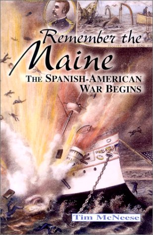 9781883846794: Remember the Maine: The Spanish-American War Begins (First Battles)