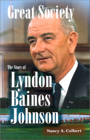 Stock image for Great Society: The Story of Lyndon Baines Johnson (Notable Americans) for sale by Irish Booksellers