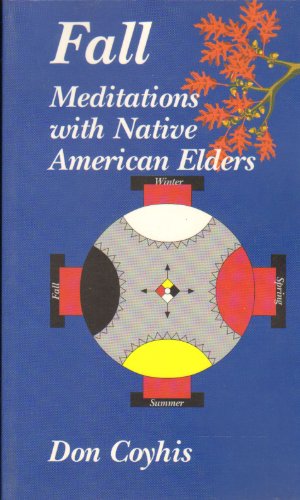 Beispielbild fr Fall Meditations with Native American Elders zum Verkauf von Companion Books