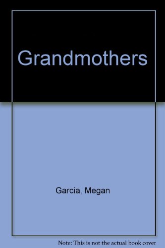 Stock image for Grandmothers for sale by Dream Books Co.