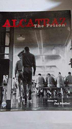Beispielbild fr Alcatraz, the Prison zum Verkauf von SecondSale