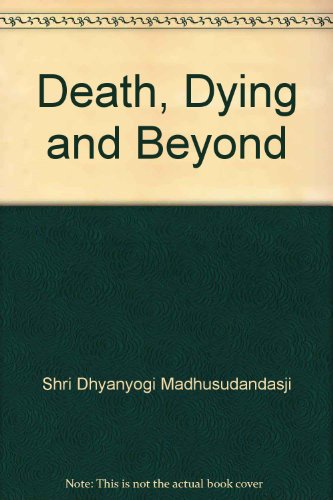 Beispielbild fr Death, Dying and Beyond zum Verkauf von Abyssbooks
