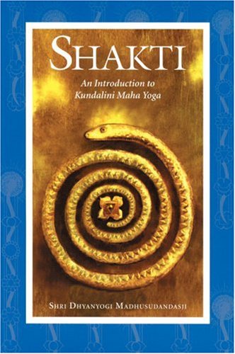 9781883879082: Shakti: An Introduction to Kundalini Maha Yoga