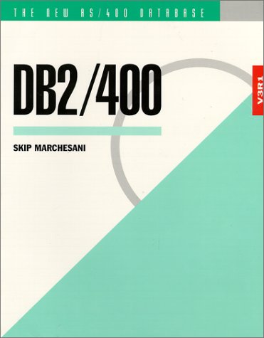 Imagen de archivo de DB2/400: The New AS/400 Database: The Unabridged Guide to the New IBM Database Management System a la venta por ThriftBooks-Atlanta