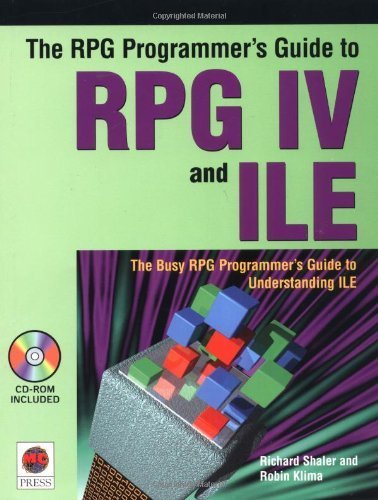 Stock image for The RPG Programmer's Guide to RPG IV and ILE [With CDROM] for sale by ThriftBooks-Dallas