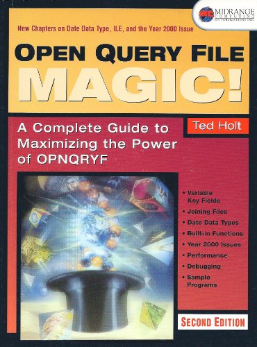 Stock image for Open Query File Magic: A Complete Guide to Maximizing the Power of OPNQRYF for sale by ThriftBooks-Atlanta