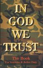 Stock image for In God We Trust: The Book for Veterans & Active Duty for sale by Gulf Coast Books