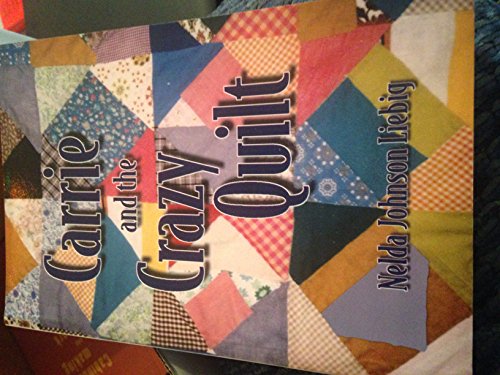 9781883893408: Carrie and the Crazy Quilt