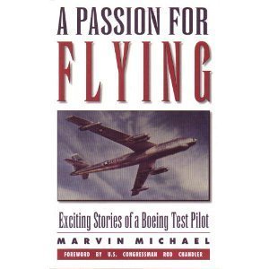 9781883893590: Passion for Flying: Exciting Stories of a Boeing Test Pilot