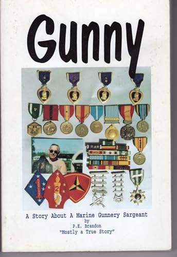 Imagen de archivo de Gunny: A Story About a Marine Gunnery Sargeant a la venta por Better World Books: West