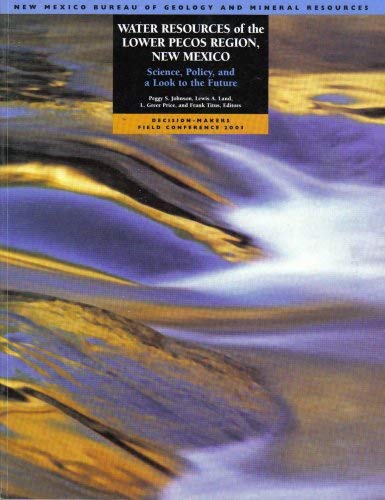 Beispielbild fr Water Resources of the Lower Pecos Region, New Mexico: Science, Policy, and a Look to the Future zum Verkauf von Bilbofbaggins Books
