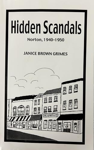 Stock image for Hidden Scandals: Norton, 1940-1950 for sale by Once Upon A Time Books