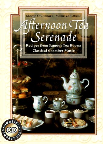 9781883914189: Afternoon Tea Serenade: Cookbook with Music CD