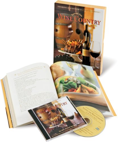 9781883914394: Tasting the Wine Country: Recipes from Romantic Inns and Resorts, Music by the Mike Marshall Quintet (Cookbook & Music CD Boxed Set)