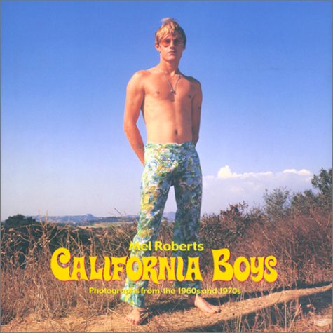 Stock image for California Boys Photographs from the 1960S and 1970S for sale by Boards & Wraps