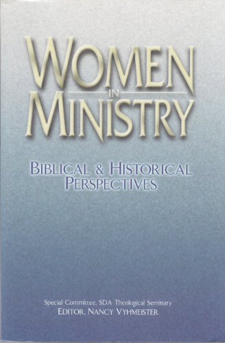 Beispielbild fr Women in Ministry: Biblical and Historical Perspectives zum Verkauf von Books From California