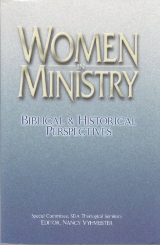 Imagen de archivo de Women in Ministry: Biblical & Historical Perspectives a la venta por ThriftBooks-Atlanta