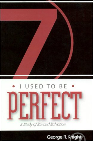 Imagen de archivo de I Used to Be Perfect: A Study of Sin and Salvation a la venta por SecondSale