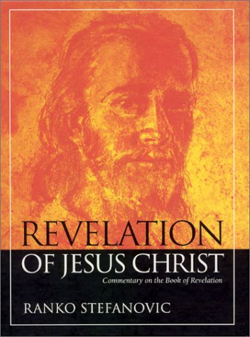 Stock image for Revelation of Jesus Christ: Commentary on the Book of Revelation for sale by SecondSale
