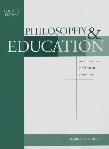 Beispielbild fr Philosophy & Education: An Introduction in Christian Perspective zum Verkauf von BooksRun
