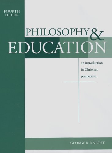 9781883925543: Philosophy & Education: An Introduction in Christian Perspective