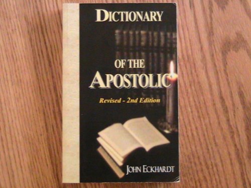 Dictionary of the Apostolic (9781883927264) by John Eckhardt