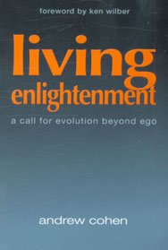 9781883929305: Living Enlightenment: A Call for Evolution Beyond Ego