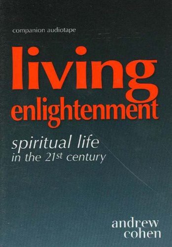 9781883929404: Living Enlightenment Audiocassette: Spiritual Life in the 21st Century