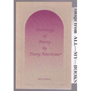 Imagen de archivo de Anthology of Poetry by Young Americans, 1993 Edition a la venta por HPB-Red