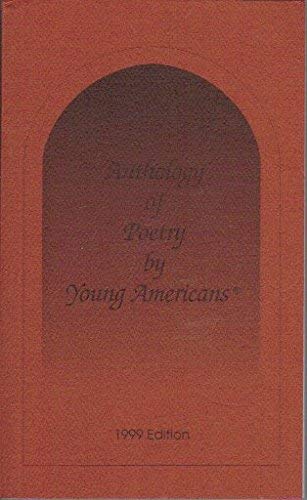 Beispielbild fr Anthology of Poetry by Young Americans: 1999 Edition, Volume VII zum Verkauf von Gulf Coast Books