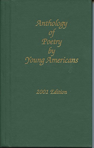 Stock image for Anthology of Poetry by Young Americans 2001 Edition (Volume CXXXIX) for sale by ThriftBooks-Reno