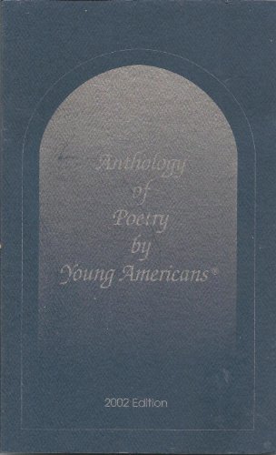 Beispielbild fr Anthology of Poetry by Young Americans : 2001 Edition zum Verkauf von Better World Books