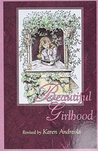 Stock image for Beautiful Girlhood for sale by Dream Books Co.