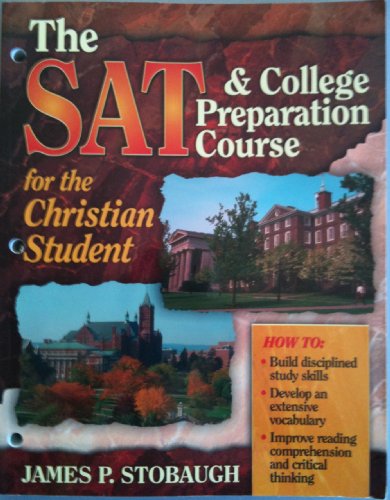 Beispielbild fr The Sat and College Preparation Course for the Christian Student zum Verkauf von Wonder Book