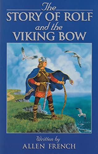Stock image for The Story of Rolf and the Viking Bow (Living History Library) for sale by SecondSale