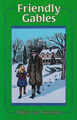 Friendly Gables (Volume 3) (The Mitchells Series) (9781883937195) by Van Stockum, Hilda