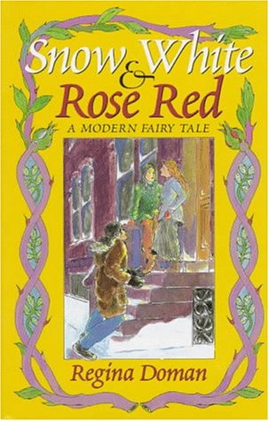 Beispielbild fr Snow White and Rose Red : A Modern Fairy Tale zum Verkauf von KuleliBooks