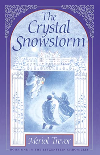 The Crystal Snowstorm (Letzenstein Chronicles)