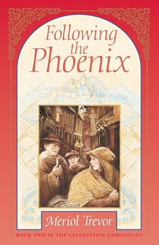 Stock image for Following the Phoenix: v. 2 (Letzenstein Chronicles S.) for sale by WorldofBooks