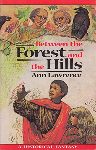 Between the Forest and the Hills (9781883937393) by Lawrence, Ann