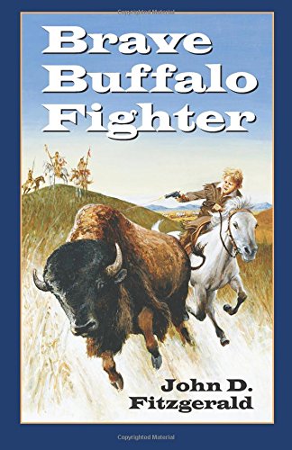 Brave Buffalo Fighter (9781883937591) by Fitzgerald, John Dennis